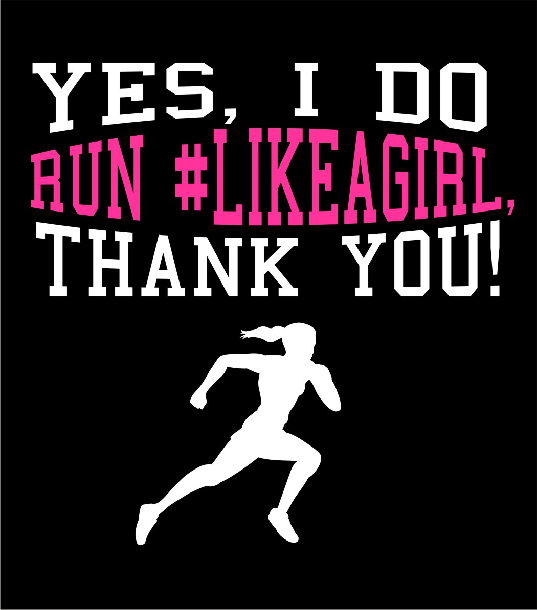 Run Like A Girl Shirt design